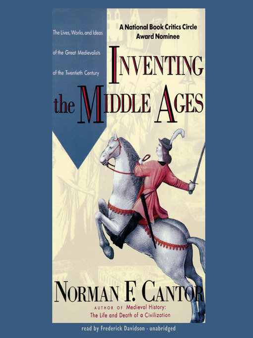 Title details for Inventing the Middle Ages by Norman F. Cantor - Available